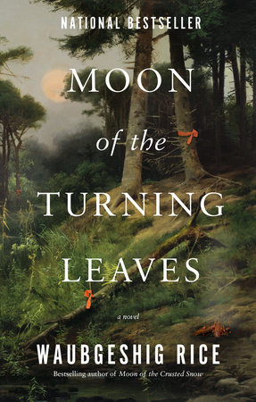 The cover of the the book Moon of the Turning Leaves features a photograph of a two trees and a branch in a forest, which have orange fabric tied around them.