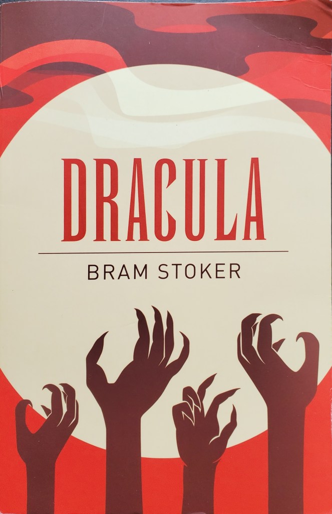 Cover art of Dracula by Bram Stoker. Red background with moon-like circle. Four hands with claws reach up from the bottom of the cover.